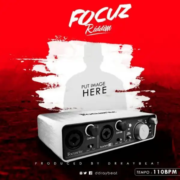 Drraybeat - Focuz Riddim